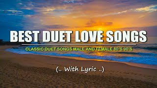 The Best Duet Love Songs Lyric Classic Duet Songs Male and Female 80s 90s [upl. by Beare]