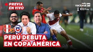 PERÚ vs CHILE PREVIA EN VIVO del PARTIDO por COPA AMÉRICA 2024 ¿JORGE FOSSATI vs RICARDO GARECA [upl. by Eltotsira]