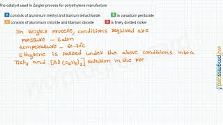 The catalyst used in Zeigler process for polyethylene manufacture [upl. by Fujio]