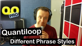 Quantiloop Pro  Different phrase styles and how to change them [upl. by Anihsit444]