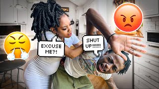 TELLING MY PREGNANT GIRLFRIEND TO SHUT UP EVERY TIME SHE SPEAKS 😡BAD IDEA [upl. by Eixirt]