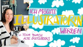 Ich möchte Illustratorin werden  MiniTour durch alte Sketchbooks [upl. by Doretta]