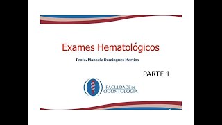 Estomatologia exames complementares parte 1 exames hematológicos [upl. by Sofer]