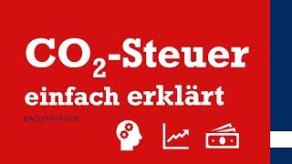 CO2 Steuer amp Emissionszertifikatehandel  Was ist eine CO2Steuer  einfach erklärt [upl. by Pius]