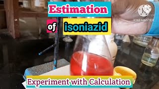 Estimation of isoniazid drugs  Experiment with calculation [upl. by Ettenajna]