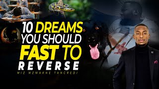 10 Dreams you Must FAST amp PRAY to reverse  Miz Mzwakhe Tancredi [upl. by Yssis654]