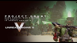 PROJECT GRUNT DARK PORTAL IN UNREAL ENGINE 5 [upl. by Thorwald275]