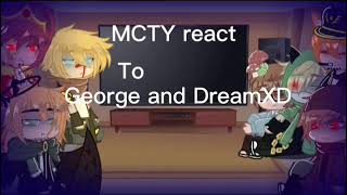 MCTY react to GEORGE AND DREAMXD  Gacha club [upl. by Ayotac]