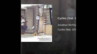 Cycles  Jonothan McReynolds feat DOE instrumental [upl. by Ilehs378]