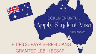 Dokumen untuk Apply Student Visa Australia Subclass 500 [upl. by Fernandina897]