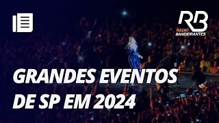 Quais serão os grandes eventos de São Paulo em 2024 [upl. by Ahlgren]