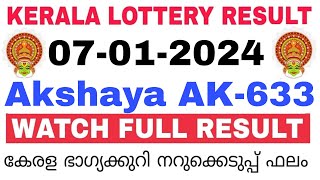 Kerala Lottery Result Today  Kerala Lottery Result Today Akshaya AK633 3PM 07012024 bhagyakuri [upl. by Gail]