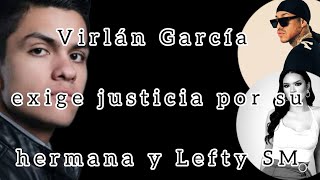 Virlán García rompe el silencio sobre Lefty SM y su hermana ✝️ [upl. by Rabkin19]