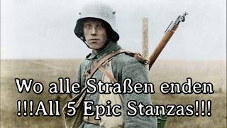 Wo alle Straßen enden  All 5 Epic Stanzas World War I Version [upl. by Rofotsirk]