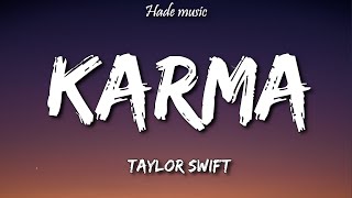 Taylor Swift  Karma Lyrics [upl. by Giacobo]