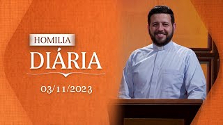 📖 Homilia Diária  Deixe a graça de Deus preencher a sua vida  03 de Novembro de 2023 [upl. by Willmert]