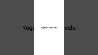 Yoga For Varicocele [upl. by Susan]