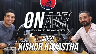 On Air With Sanjay 059  Kishor Kayastha [upl. by Shevlo]