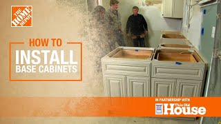 How to Install Base Cabinets 🔨  The Home Depot with This Old House [upl. by Assadah]