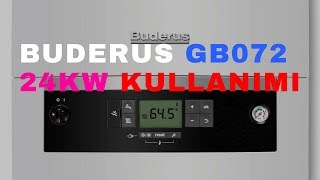 Buderus Logamax Plus GB072  24 Kw Yoğuşmalı Kombi Nasıl Kullanılır [upl. by Rebecca]