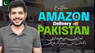 How to Buy from Amazon in Pakistan Amazon Delivery in Pakistan 2024 [upl. by Kutzer951]