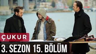 Çukur 3Sezon 15Bölüm [upl. by Christalle485]