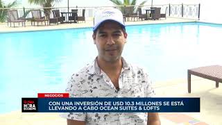 Reportaje Ultima Hora  Ocean Suites amp Lofts 103 millones de Inversión  300 plazas de trabajo [upl. by Amabil816]