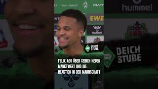 Marktwert gestiegen So reagiert Werder Bremens Felix Agu auf TransfermarktUpdate  Shorts [upl. by Eednarb427]