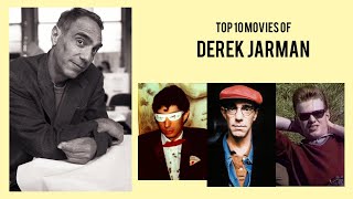 Derek Jarman  Top Movies by Derek Jarman Movies Directed by Derek Jarman [upl. by Aiki]