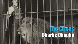 Charlie Chaplin  The Lion Cage  Full Scene The Circus 1928 [upl. by Tnomel150]