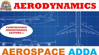 Compressible Aerodynamics Lecture 1 [upl. by Forelli]