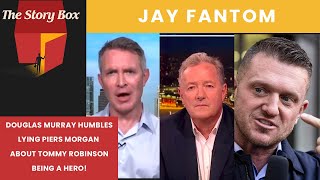 Douglas Murray HUMBLES Piers Morgan After Lying About Tommy Robinson [upl. by Nymzaj288]