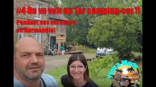 Ep4  On va voir un 1er camping car pendant nos vacances [upl. by Artema]