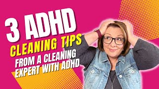 ADHD Cleaning Tips that Can Help Anyone Clean Better amp Get Organized [upl. by Grubman939]