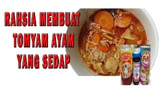 Rahsia Membuat Tomyam Ayam Yang Sedap [upl. by Fretwell822]