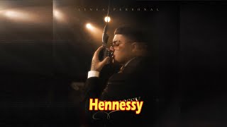 Linea Personal – Hennessy Lyrics [upl. by Pengelly]