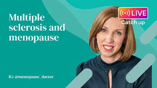 Multiple sclerosis and menopause  Dr Louise Newson [upl. by Eziechiele]