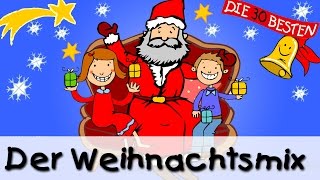 Weihnachtslieder  Der beste Mix  Kinderlieder [upl. by Vincentia73]