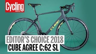 Cube Agree C62 SL  Editors Choice 2018  Cycling Weekly [upl. by Antsirhc]