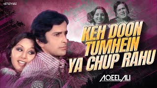 Kehdoon Tumhen Remix  DJ Aqeel  Deewaar  Kishore Kumar Asha Bhosle R D Burman [upl. by Rosalie555]