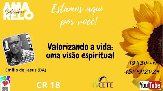 Valorizando a vida uma visão espiritual  Emílio de Jesus BA [upl. by Enirual]