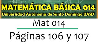 MATEMÁTICA BÁSICA 014 UASD  PÁGINAS 106 Y 107 RESOLUCIÓN DE PROBLEMAS EXPONENCIALES Y LOGARITMICAS [upl. by Cappello]