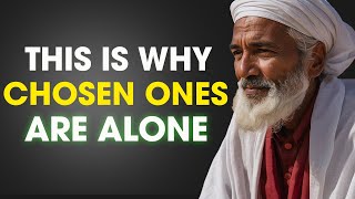 This Is Why Chosen Ones Are Alone No Friends And No Relationship  Islam World [upl. by Schiff]