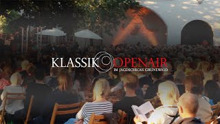 quotEin Sommernachtstraumquot Klassik OpenAir im Jagdschloss Grunewald [upl. by Maguire653]