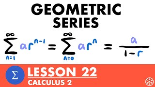 Geometric Series  Calculus 2 Lesson 22  JK Math [upl. by Alaekim446]