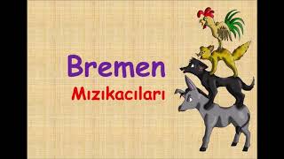 BREMEN MIZIKACILARI Sesli Hikaye [upl. by Venditti]