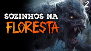 A Coisa na Mata  TERROR NA FLORESTA Relatos de Terror [upl. by Cirdec]