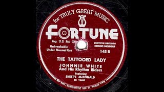 145 B  The Tattooed Lady  Johnnie White Rhythm Riders wSkeets McDonald  Fortune  78rpm Record [upl. by Marks]