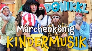 ♫ Kinderlied ♫ MärchenKönig ♫ DONIKKL Kinderlieder ♫ Singen Tanzen Bewegen [upl. by Oderfodog956]