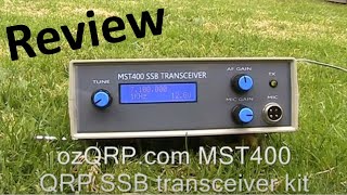 Review OzQRP MST400 40m SSB transceiver kit [upl. by Florance]